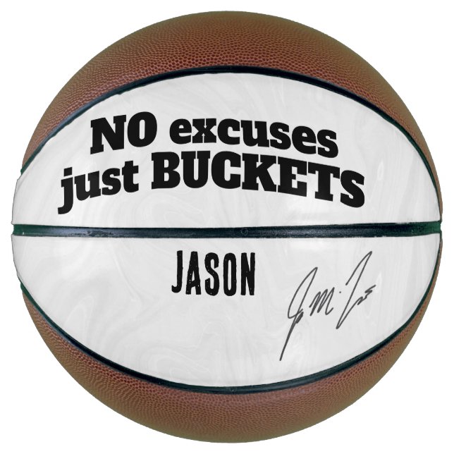 No Excuses Just Buckets – Personalized Motivationa Basketball (Vorderseite)