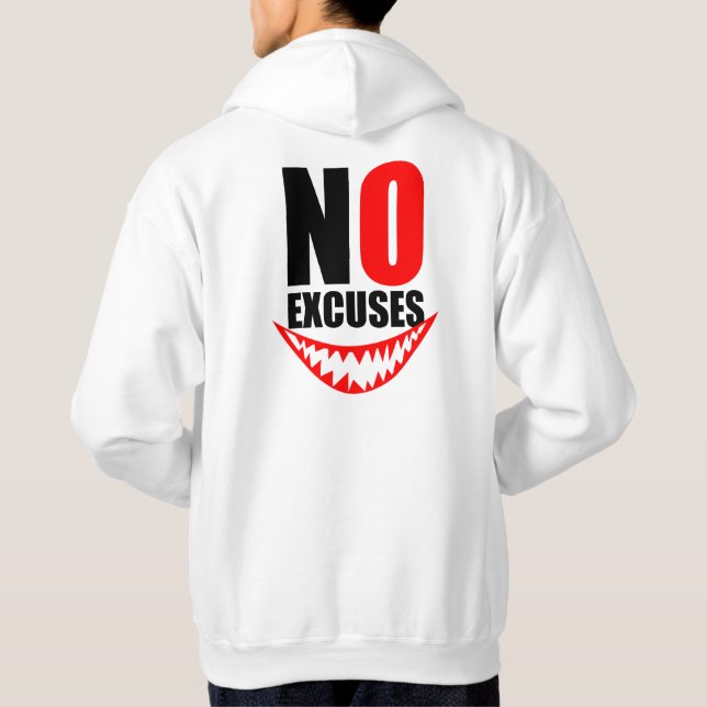 No Excuses Motivation Typography Design Hoodie (Rückseite)