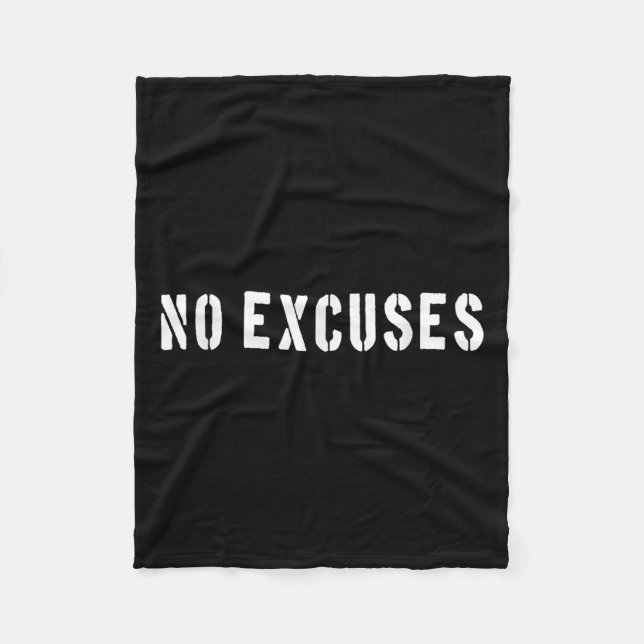 No Excuses Motivational Quote  Fleecedecke (Vorderseite)