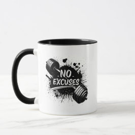 No Excuses Mug – Bold Motivational Coffee Cup Tasse