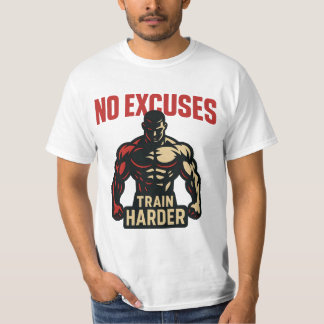 No Excuses – Train Harder T-Shirt