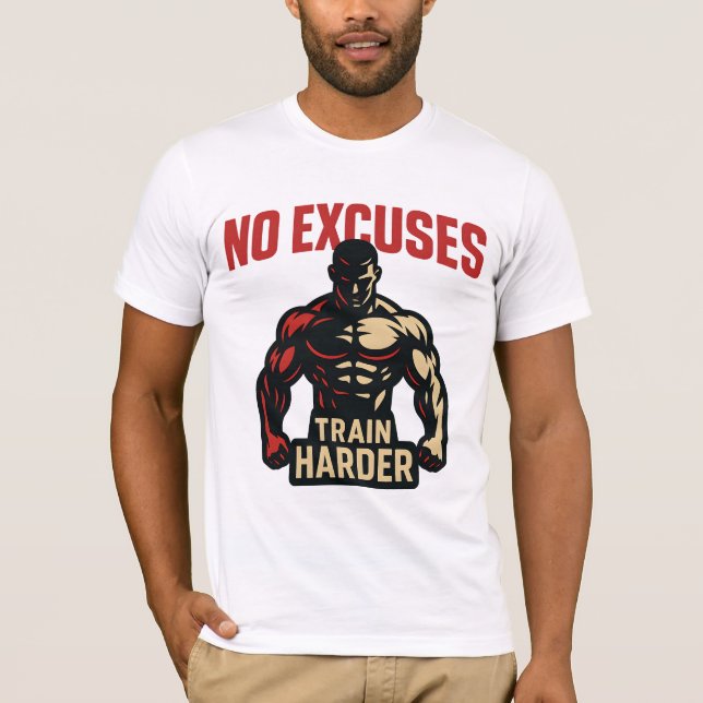 No Excuses – Train Harder T-Shirt (Vorderseite)