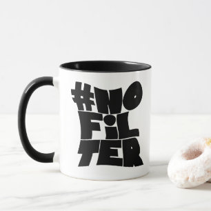 #No Filter - Fett Retro Typografy Tasse