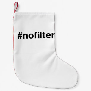 NO FILTER Hashtag Kleiner Weihnachtsstrumpf