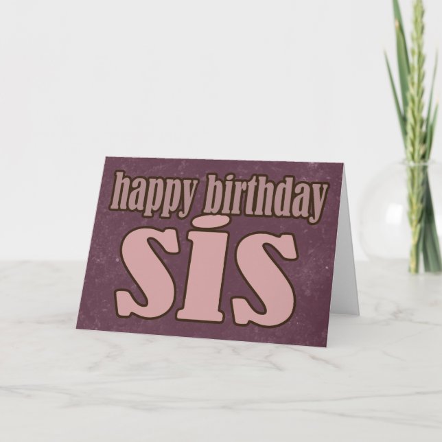 No Frills Birthday Sis card Karte (Vorderseite)