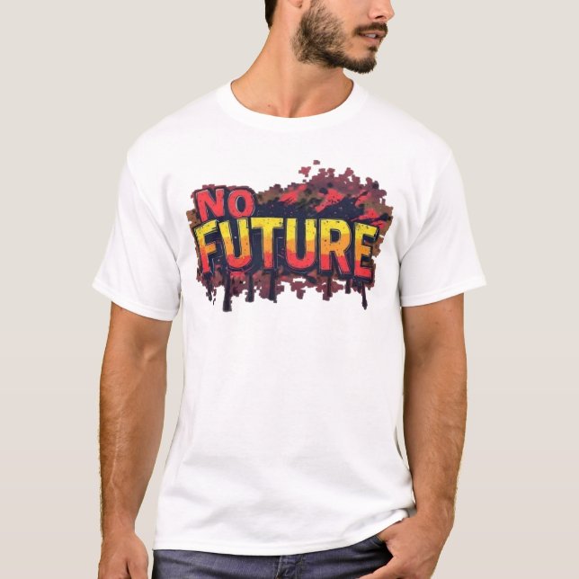 No Future Graffiti-Typografie-T-Shirt - Edgy Punk  T-Shirt (Vorderseite)