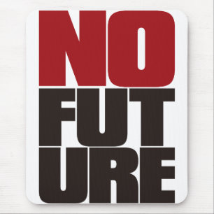 NO_FUTURE MOUSEPAD