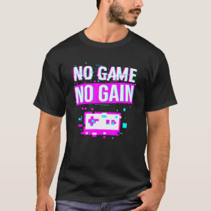 No Game No Gain Pixel Gaming Video T-Shirt