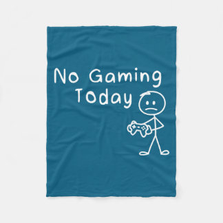 No Gaming Today Funny Gamer Sad Stickman Gaming Lo Fleecedecke