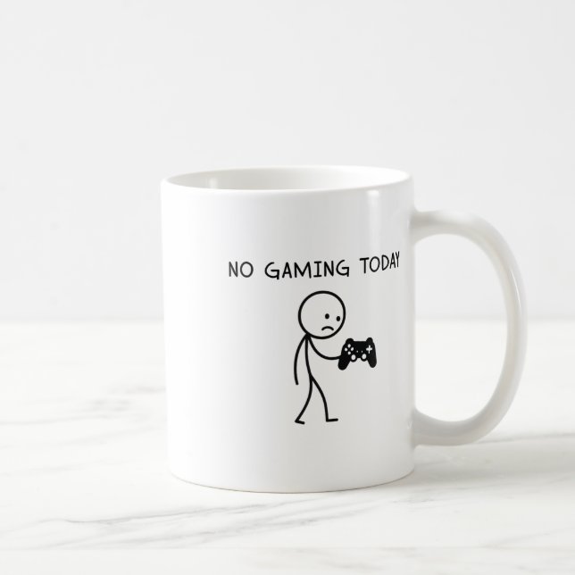 No Gaming Today  Kaffeetasse (Rechts)