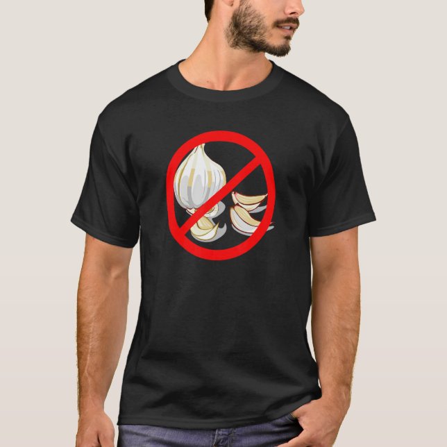 No Garlic  Crossed Out Red Circle T-Shirt (Vorderseite)