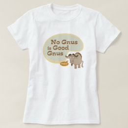 No Gnus ist ein gutes Zitus von Gnus Funny Pop T-Shirt