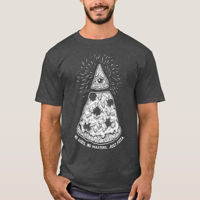 No Gods No Masters Just Pizza Evil Satanic T-Shirt (Vorderseite)