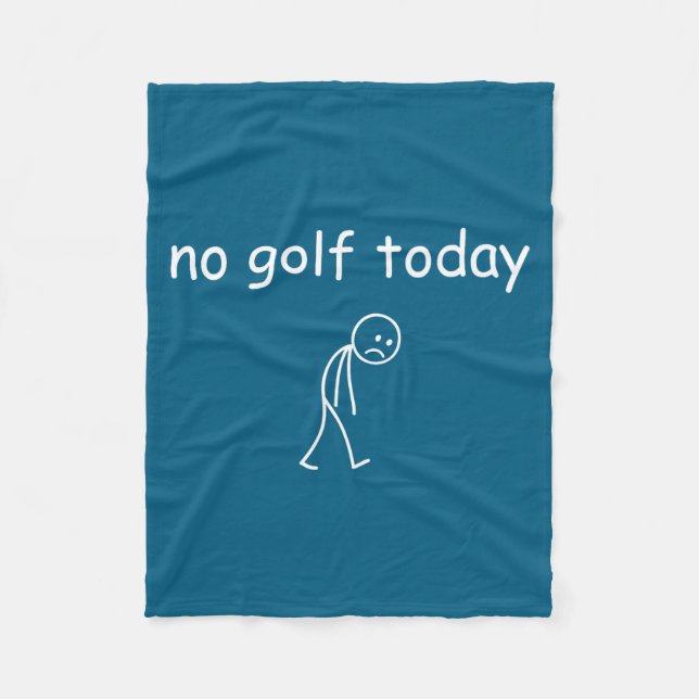 No Golf Today, Funny Sad Golfer Design For Golf Lo Fleecedecke (Vorderseite)