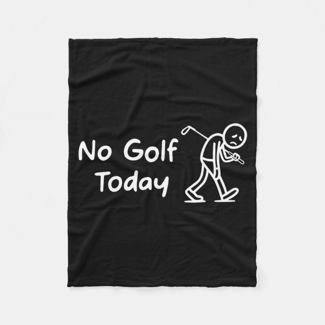 No Golf Today Funny Sad Graphic Stickman Golfer Fi Fleecedecke (Vorderseite)
