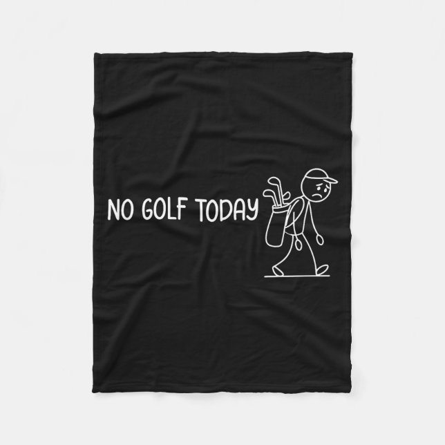 No Golf Today Funny Sad Stickman Golfer Men Women  Fleecedecke (Vorderseite)