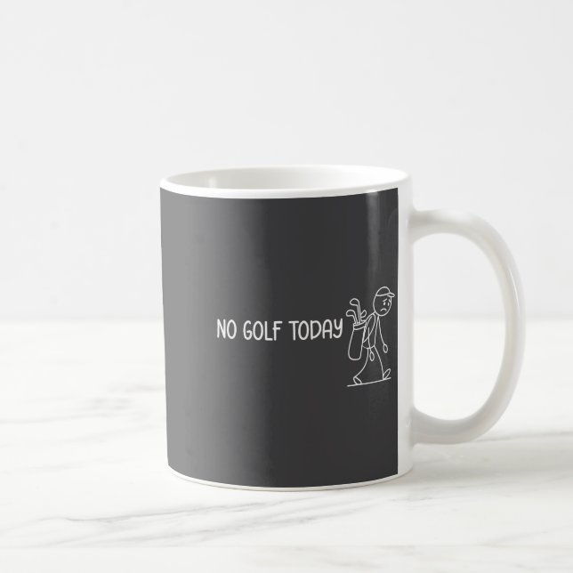 No Golf Today Funny Sad Stickman Golfer Men Women  Kaffeetasse (Rechts)