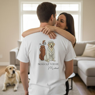 No Golf Today Labrador Personalized Men's T-Shirt