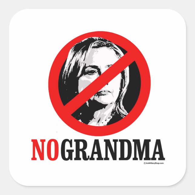 NO GRANDMA HILLARY QUADRATISCHER AUFKLEBER (Vorderseite)