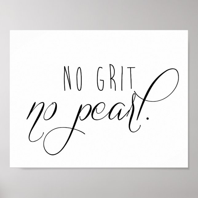 No Grit No Pearl Poster (Vorne)