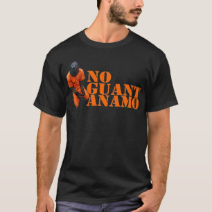 No Guantanamo T-Shirt