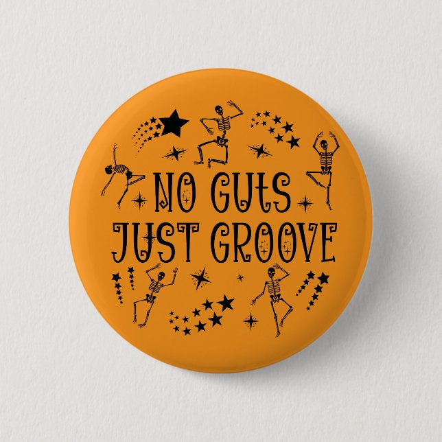 No Guts Just Groove Halloween Dancing Skeletons  Button (Vorderseite)