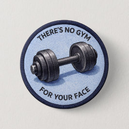 No Gym Button