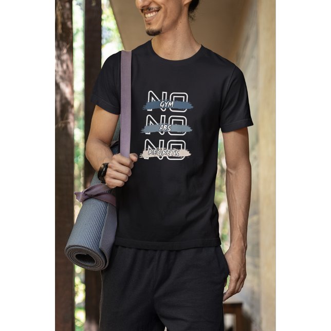 No Gym No Abs No bedauert kühnes Design T-Shirt (Von Creator hochgeladen)