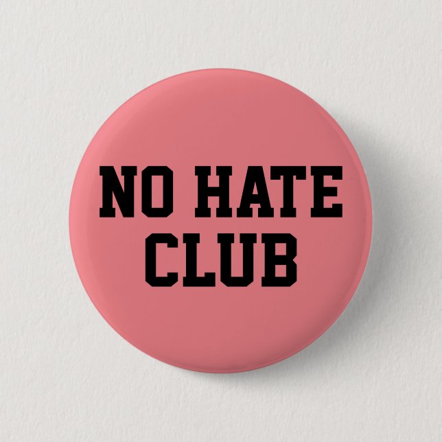 No Hate Club Button (Vorderseite)