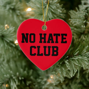 No Hate Club Keramik Ornament