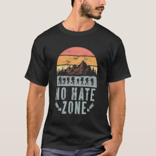 No Hate Zone Naturgebirge Camping Wandern T-Shirt