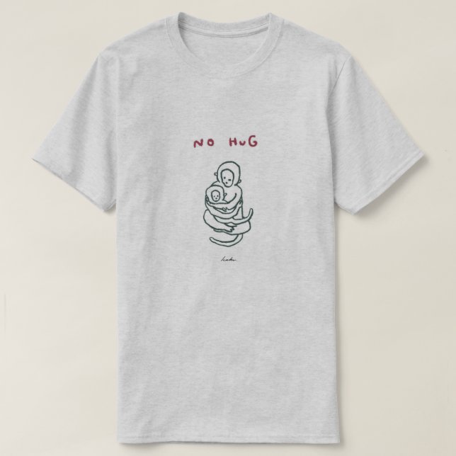 NO HUG T-Shirt (Design vorne)