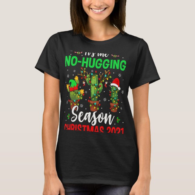 No Hugging Season Xmas 2021 Elf Reindeer Santa Ca  T-Shirt (Vorderseite)
