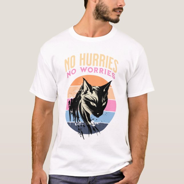 No Hurries No Worries Funny Cat Tee (Vorderseite)