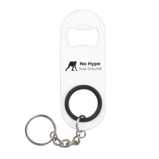 No Hype Just Ground Keychain Mini Flaschenöffner