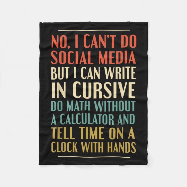 No I Can’t Do Social Media Write In Cursive Funny  Fleecedecke (Vorderseite)