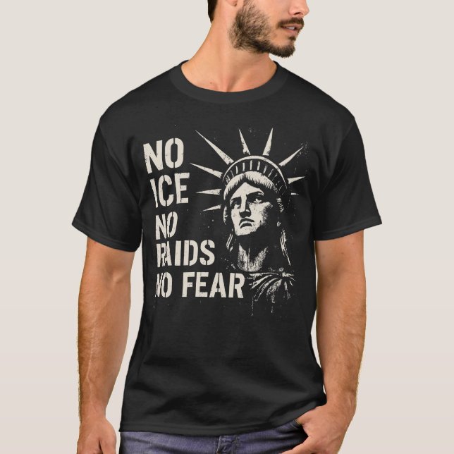 No ICE, No Raids, No Fear – Statue of Liberty  T-Shirt (Vorderseite)