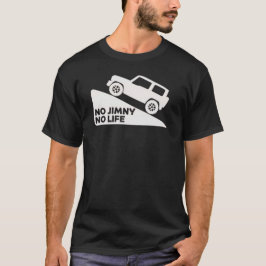 NO JIMNY NO LIFE T-Shirt