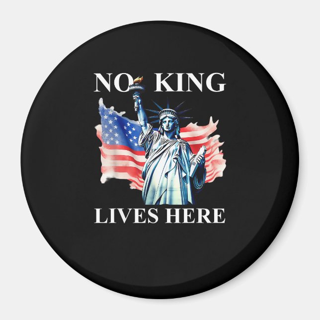 No King Lives in America Freedom Flag Patriotic Magnet (Vorne)