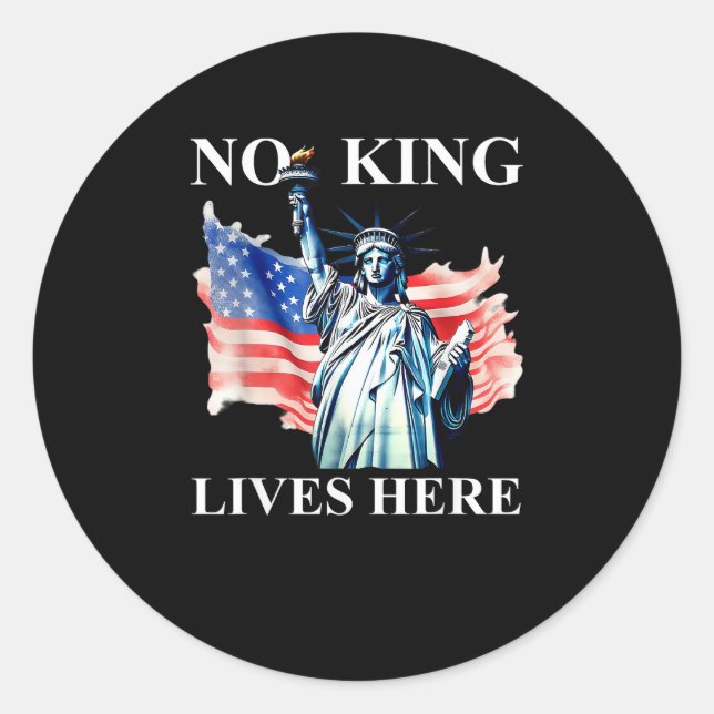No King Lives in America Freedom Flag Patriotic Runder Aufkleber (Vorderseite)