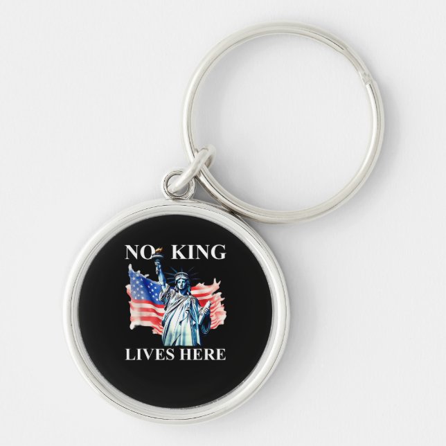 No King Lives No Kings In America Freedom American Schlüsselanhänger (Vorne)