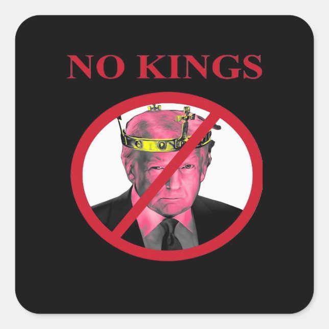 No Kings Anti Creative Graphic Style Quadratischer Aufkleber (Vorderseite)