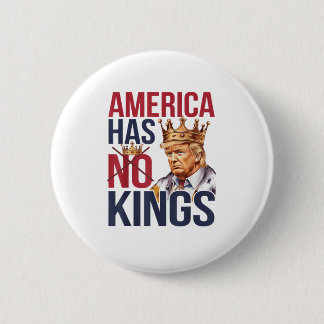 No Kings In America Funny America Has No King Poli Button