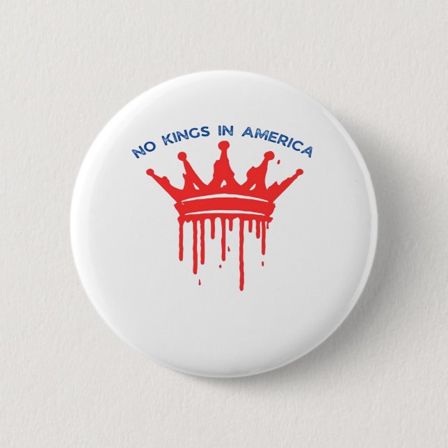 No Kings In America II Classic Button (Vorderseite)