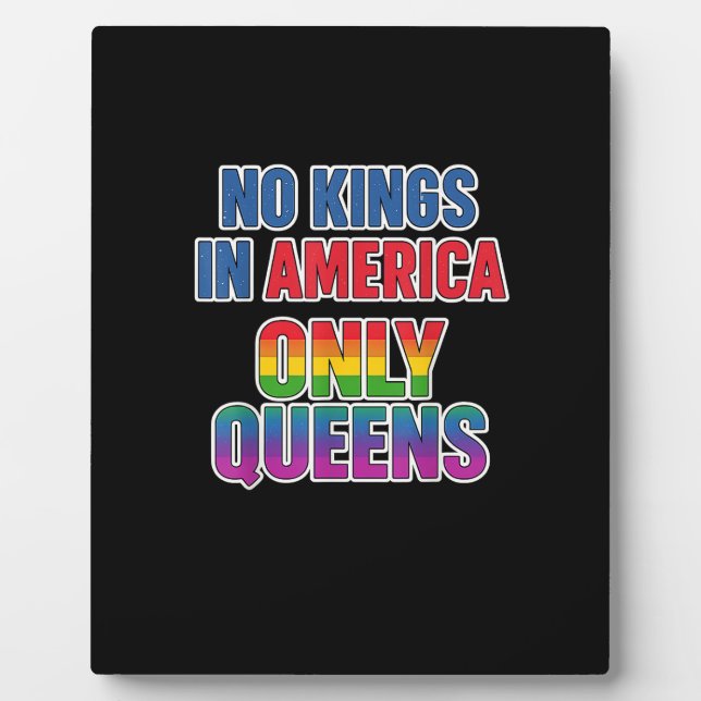 No Kings In America Only Queens Funny Queer Gay Pr Fotoplatte (Vorderseite)