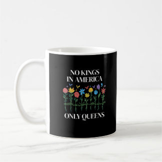 No Kings In America Only Queens Funny Queer Gay Pr Kaffeetasse