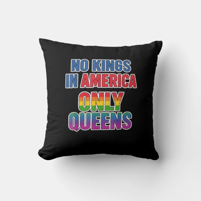 No Kings In America Only Queens Funny Queer Gay Pr Kissen (Vorderseite)
