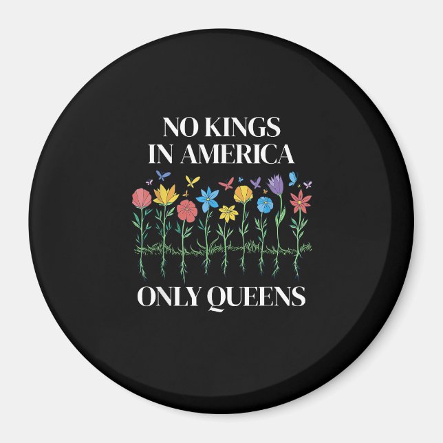 No Kings In America Only Queens Funny Queer Gay Pr Magnet (Vorne)