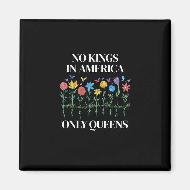 No Kings In America Only Queens Funny Queer Gay Pr Magnet (Vorne)