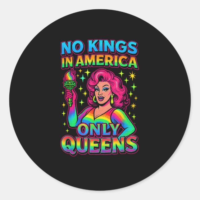 No Kings In America Only Queens Funny Queer Gay Pr Runder Aufkleber (Vorderseite)